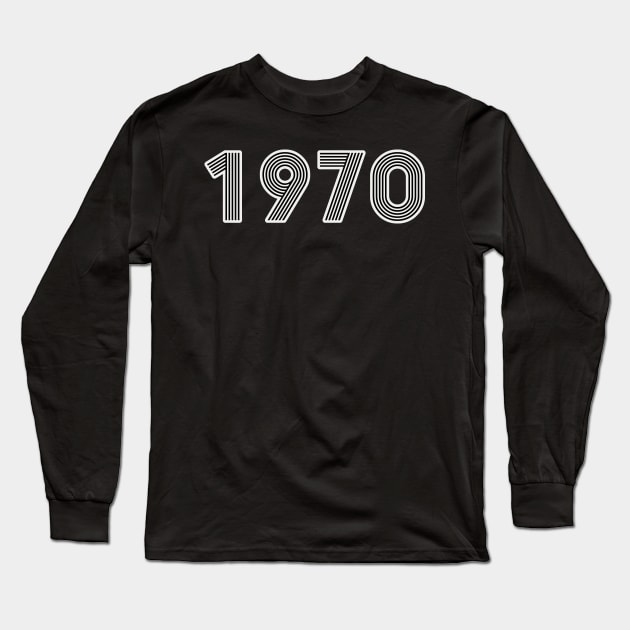 Year 1970 - Long Live the 70s! Long Sleeve T-Shirt by Belcordi